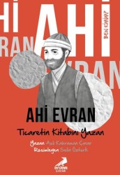Ben Kimim? Ahi Evran Ticaretin Kitabını Yazan - Erdem Çocuk