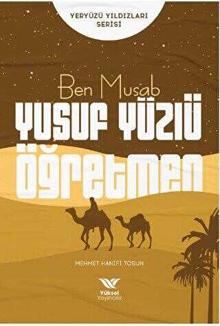 Ben Musab Yusuf Yüzlü Öğretmen - Yüksel Yayıncılık