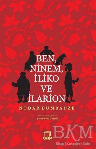 Ben, Ninem, İliko ve İlarion - Dedalus Kitap