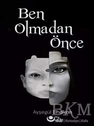 Ben Olmadan Önce - Ayyıldız Kitap