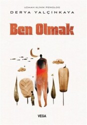 Ben Olmak - Vega Yayınları