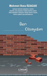 Ben Olsaydım - Liman Yayınevi