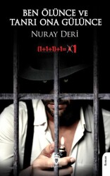 Ben Ölünce ve Tanrı Ona Gülünce - Dorlion Yayınları