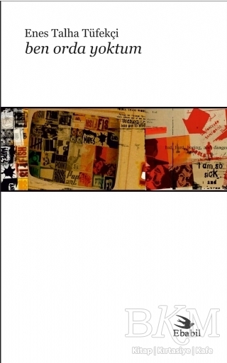 Ben Orda Yoktum - Ebabil Yayınları