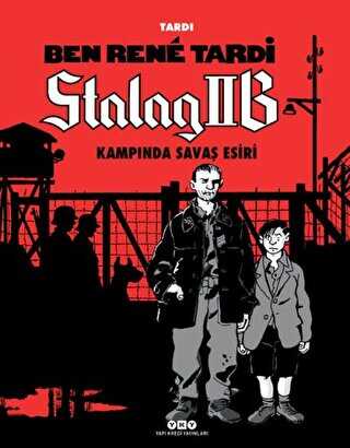 Ben Rene Tardi - Stalag IIB Kampında Savaş Esiri - Yapı Kredi Yayınları