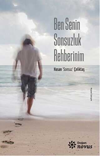 Ben Senin Sonsuzluk Rehberinim - Doğan Novus
