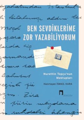 Ben Sevdiklerime Zor Yazabiliyorum - 1