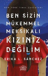 Ben Sizin Mükemmel Meksikalı Kızınız Değilim - Nemesis Kitap