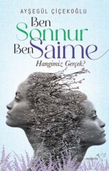 Ben Sonnur, Ben Saime: Hangimiz Gerçek? - Müptela Yayınları