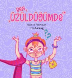 Ben Üüzüldüğümde - Tunç Yayıncılık