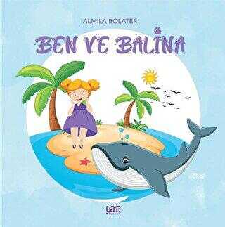 Ben ve Balina - Yade Kitap