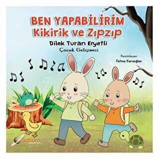 Ben Yapabilirim - Kikirik ve Zıpzıp - Satürn Yayınları