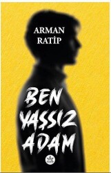 Ben Yaşsız Adam - Elpis Yayınları
