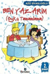 Ben Yazarım 2. Sınıf Öykü Tamamlama - Özyürek Yayınları