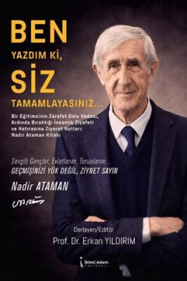 Ben Yazdım Ki, Siz Tamamlayasınız… - 1