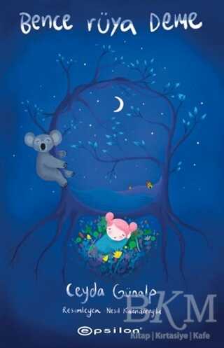 Bence Rüya Deme - Epsilon Yayınevi