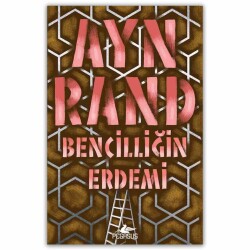 Bencilliğin Erdemi - Pegasus Yayınları