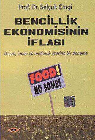 Bencillik Ekonomisinin İflası - 1