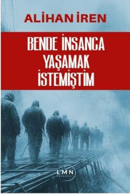 Bende İnsanca Yaşamak İstemiştim - 1
