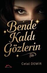 Bende Kaldı Gözlerin - Kırmızı Çatı Yayınları