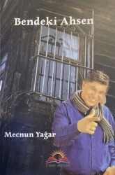 Bendeki Ahsen - 7 Harf Yayınları