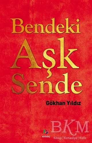 Bendeki Aşk Sende - Mavi Ağaç Yayınları