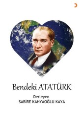 Bendeki Atatürk - Cinius Yayınları