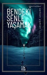 Bendeki Senle Yaşamak - 40 Kitap