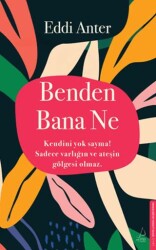 Benden Bana Ne - Destek Yayınları