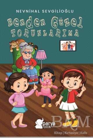 Benden Güzel Torunlarıma - Parya Kitap