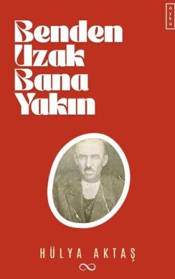 Benden Uzak Bana Yakın - 1