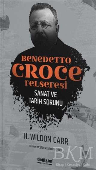 Benedetto Croce Felsefesi - Değişim Yayınları