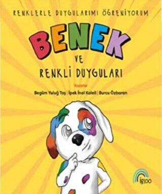 Benek ve Renkli Duyguları - 1