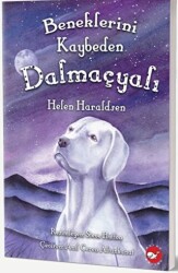 Beneklerini Kaybeden Dalmaçyalı - Beyaz Balina Yayınları