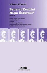 Benerci Kendini Niçin Öldürdü? - Yapı Kredi Yayınları