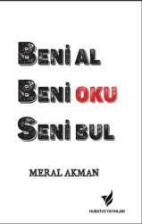 Beni Al Beni Oku Seni Bul - Hubatus Yayınları