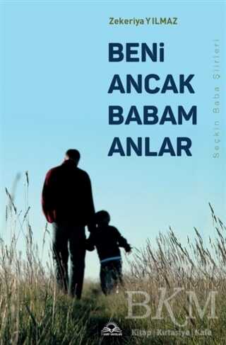 Beni Ancak Babam Anlar - 7 Harf Yayınları