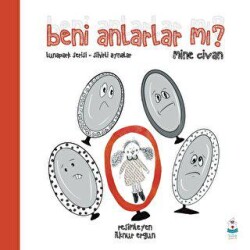 Beni Anlarlar mı? - Luna Çocuk Yayınları