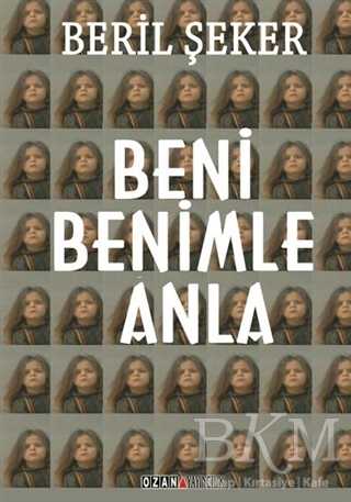 Beni Benimle Anla - Ozan Yayıncılık
