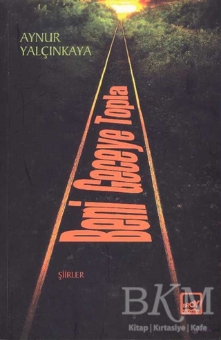 Beni Geceye Topla - Broy Yayınları