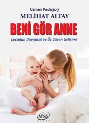 Beni Gör Anne - Apsis Kitap