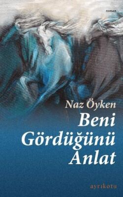 Beni Gördüğünü Anlat - 1