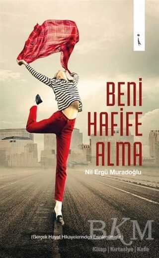 Beni Hafife Alma - İkinci Adam Yayınları