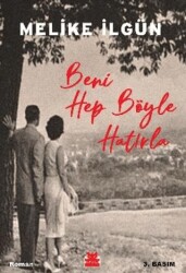 Beni Hep Böyle Hatırla - Kırmızı Kedi Yayınevi