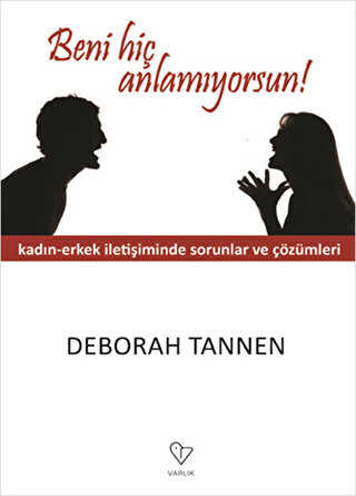 Beni Hiç Anlamıyorsun! - Varlık Yayınları