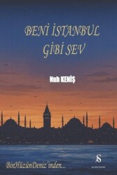 Beni İstanbul Gibi Sev - Son Adım Yayınları
