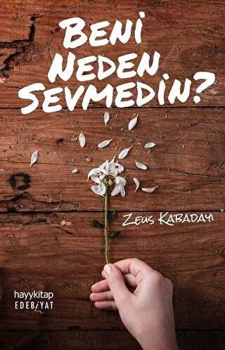Beni Neden Sevmedin? - Hayykitap