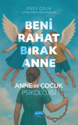 Beni Rahat Bırak Anne - 1