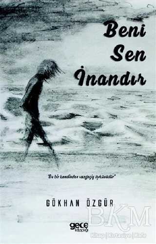 Beni Sen İnandır - 1