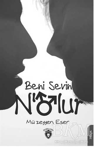 Beni Sevin N’olur - Dorlion Yayınları
